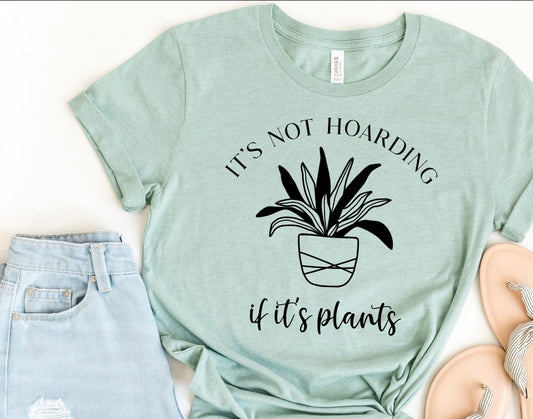 Hoarding Plants T-shirt